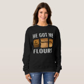 Sweatshirt baker pastry chef home cook he got me flours (Devant entier)