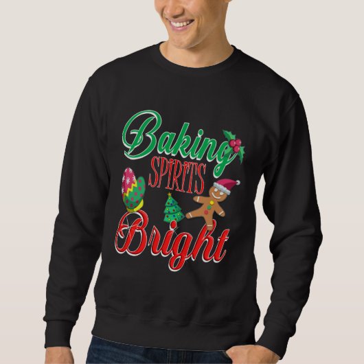 Sweatshirt Baking Spirits Bright Christmas Cookie Baker  For  (Devant)