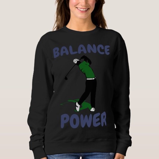 Sweatshirt Balance over Power Fun Golf (Devant)
