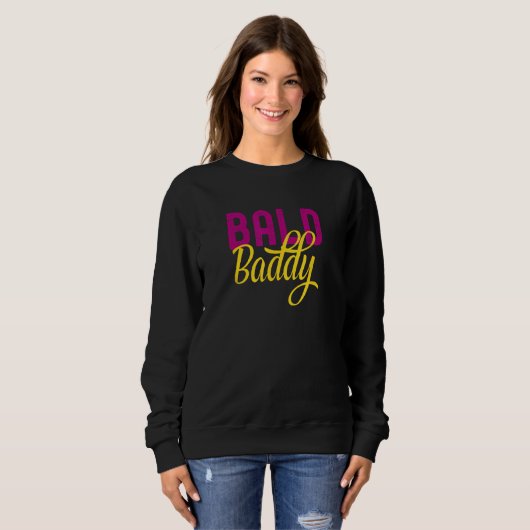 Sweatshirt Bald Baddy Shaved Head Woman (Devant entier)