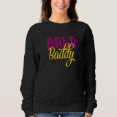 Sweatshirt Bald Baddy Shaved Head Woman (Devant)