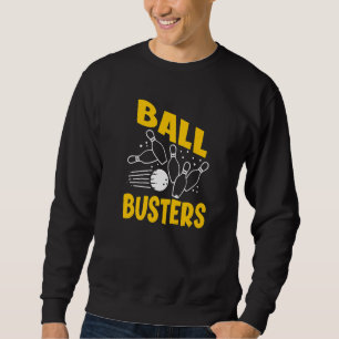 Sweatshirt Ball Busters Bowling Couple Bowler Alley B
