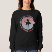 Sweatshirt Ballerina Ballet Dancer - Valeurs Mindset (Devant)