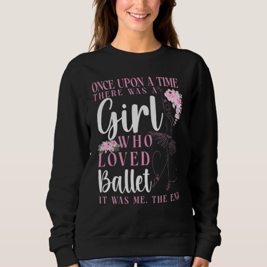 Sweatshirt Ballet Dancer Dance Girl Ballerina Once Upon A Tim (Devant)