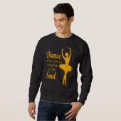 Sweatshirt Ballet Danseuse de ballet Danse est le langage cac (Devant entier)