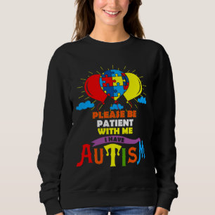 Sweatshirt Ballons Autisme mignon S'Il Vous Plaît Être Patien