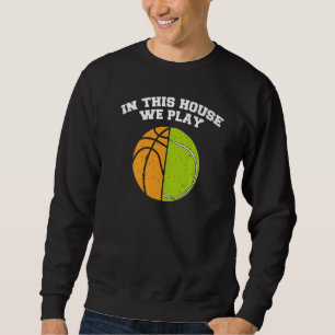 Sweatshirt Ballons Nous Jouons Ball Maman Papa Tennis Basketb