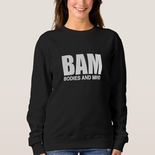 Sweatshirt BAM Bodies And Mind (Devant)