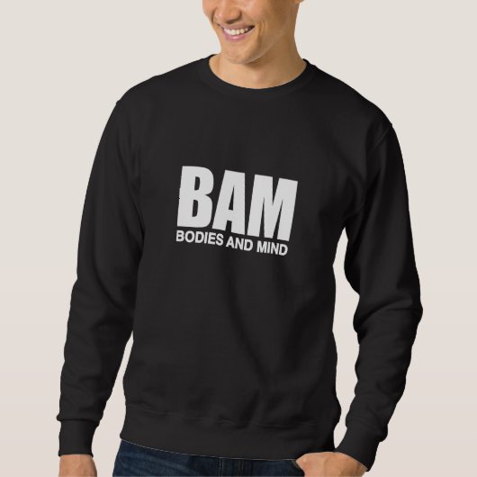 Sweatshirt BAM Bodies And Mind (Devant)