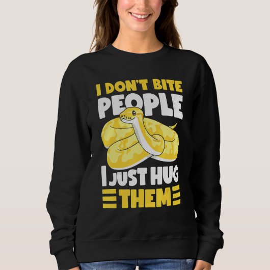 Sweatshirt Banana Ball Python I Don't Bite People I Just Hug  (Devant)