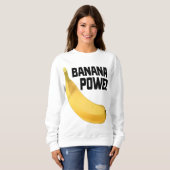 Sweatshirt Banana Power Funny Jaune Riped Fruit Cadeau (Devant entier)
