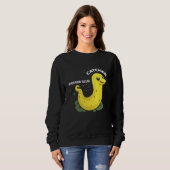 Sweatshirt Banana Slug Catcher Quote for Snail Catcher 11 (Devant entier)