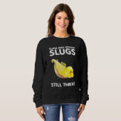 Sweatshirt Banana Slug Collecting Quote for Slug Science 12 (Devant entier)