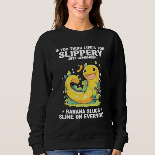Sweatshirt Banana Slug Collecting Quote for Slug Science 21 (Devant)