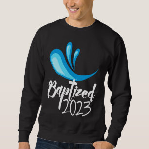 Sweatshirt Baptisé dans le Christ 2023 RCIA Baptême catholiqu