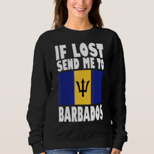 Sweatshirt Barbados Flag Si perdu envoyez-moi à la Barbade