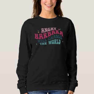 Sweatshirt Barbara colère changera le monde Barbara Fleur