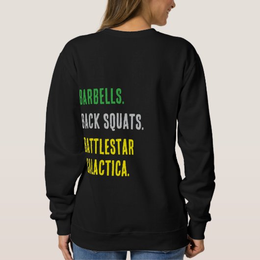 Sweatshirt Barbell, Back Squats, Battlestar (Dos)