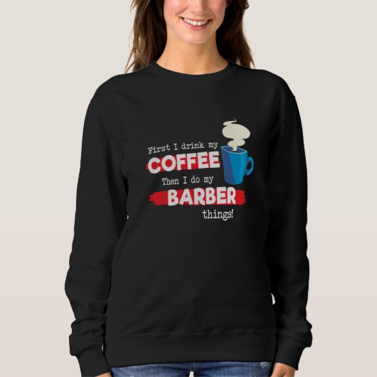 Sweatshirt Barber and Coffee (Devant)
