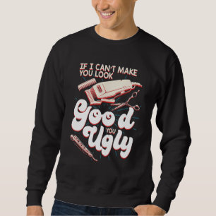 Sweatshirt Barbier Drôle Pour Coiffeur Coiffeurs Coiffeurs Ba