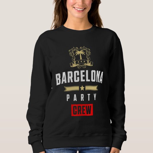Sweatshirt Barcelona Party Crew Cool Vacation Team (Devant)
