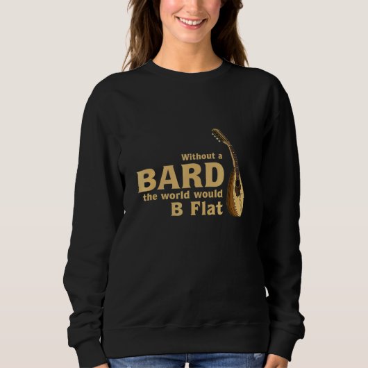Sweatshirt Bard Plaisanterie Pour Imaginaire B Tabletop Plat  (Devant)