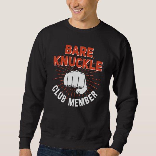 Sweatshirt Bare Knuckle Club Member MMA Cage Fighter (Devant)