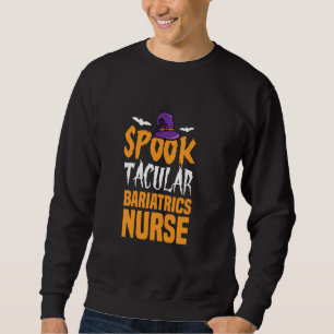 Sweatshirt Bariatrics Spooktacular Infirmière Halloween Bat a