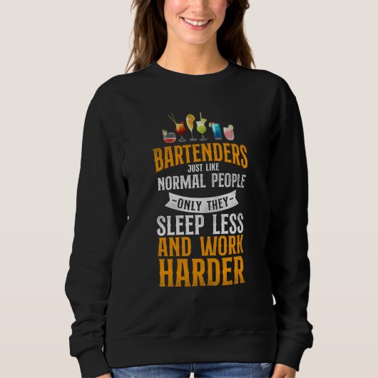 Sweatshirt Barman Mixologue Les barmans sont juste comme des (Devant)
