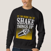 Sweatshirt Bartender Mixologist I'm Here To Shake Things Up (Devant)