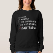 Sweatshirt Bartender Mixologist Single Married It s Complicat (Devant)