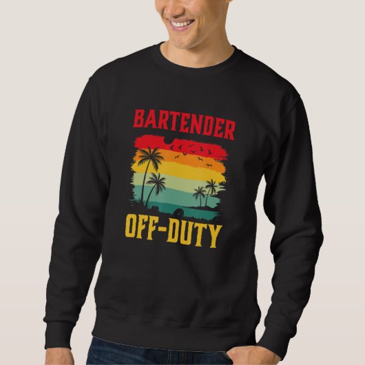 Sweatshirt Bartender On Holiday Off Duty  Summer Break Outfit (Devant)