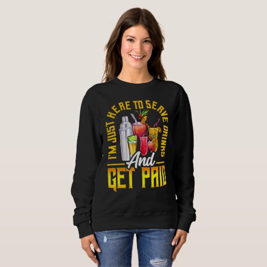 Sweatshirt Bartender Saying Bartending Mixologist (Devant entier)