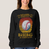 Sweatshirt Baseball Is Importanter Than School Sunset Retro S (Devant)