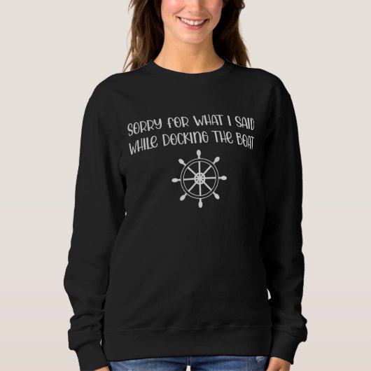 Sweatshirt Bateau Désolé de ce que j'ai dit Amarrage du bat (Devant)