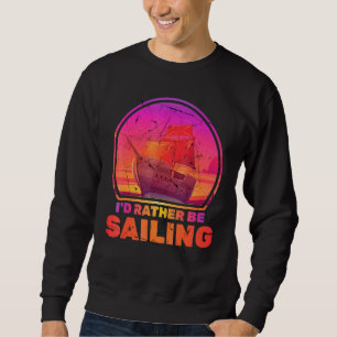 Sweatshirt Bateaux J'Ai Plutôt Voile Navires Vacation Capitai