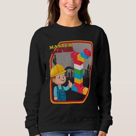 Sweatshirt Bâtiment principal de construction jamais fatigué (Devant)