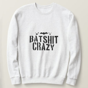 Sweatshirt Batshit fou, Halloween