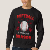 Sweatshirt Batter  Softball Is My Favorite Season  Fall  Pitc (Devant)