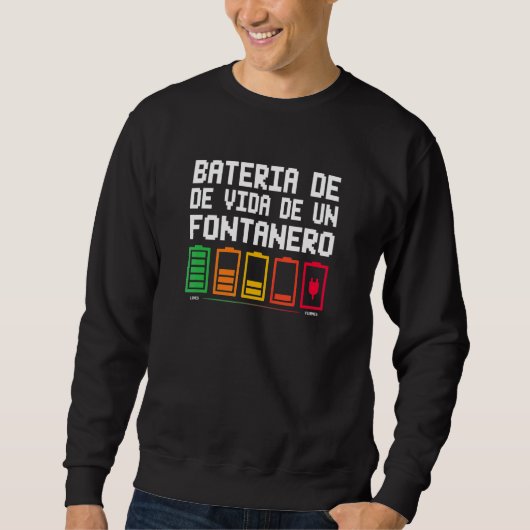 Sweatshirt Batterie de vie d'un plombier (Devant)