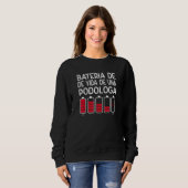 Sweatshirt Batterie de vie d'une podologue 1 (Devant entier)
