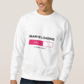 Sweatshirt BBrain is loading, please wait (Devant)