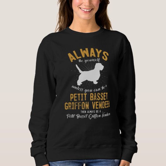 Sweatshirt Be A Petit Basset Griffon Vendeen (Devant)