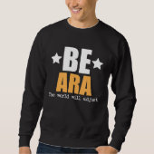 Sweatshirt Be Ara The World Will Adjust (Devant)