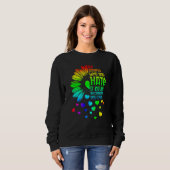 Sweatshirt Be Careful Who You Hate It Someone You Love LGBT S (Devant entier)