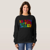 Sweatshirt Be Kind Advocate Include Disability Awareness Sped (Devant entier)
