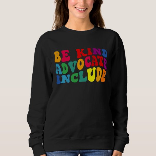 Sweatshirt Be Kind Advocate Include Disability Awareness Sped (Devant)