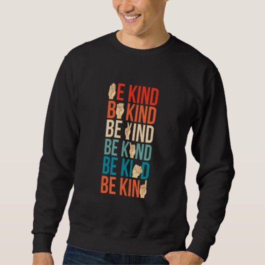 Sweatshirt Be Kind Deaf Mute Sign Language (Devant)