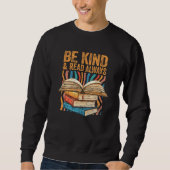 Sweatshirt Be Kind Read Always Bookish Introvert Librarian Bo (Devant)