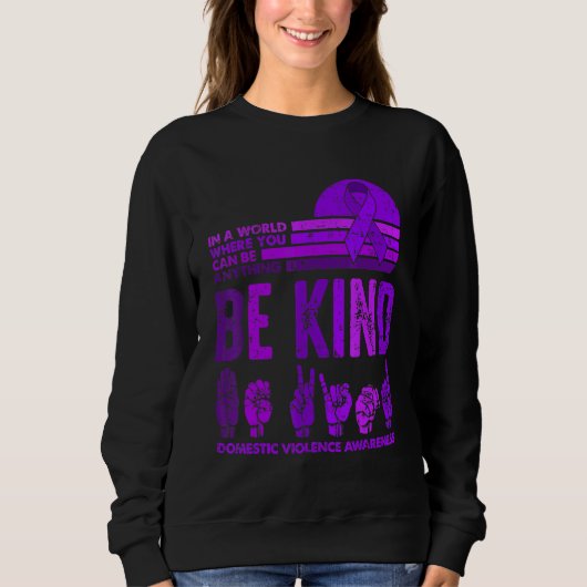 Sweatshirt Be Kind Retro Vintage Domestic Violence Awareness  (Devant)